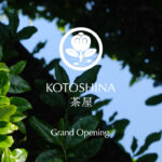 「KOTOSHINA茶屋（コトシナチャヤ）」イメージ