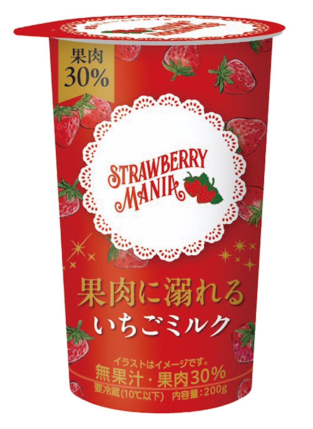 「ストロベリーマニア　果肉に溺れるいちごミルク200g」税込み318円